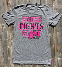 Load image into Gallery viewer, No One Fights Alone Tee 💗🖤
