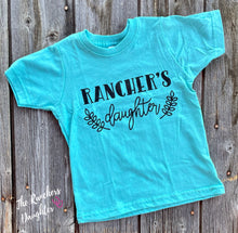 Load image into Gallery viewer, Rancher’s Daughter Tees
